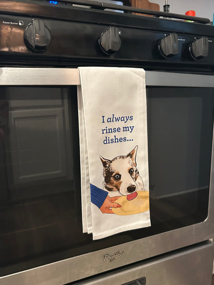 I Always Rinse My Dishes Dog Pet Parent Dishtowel