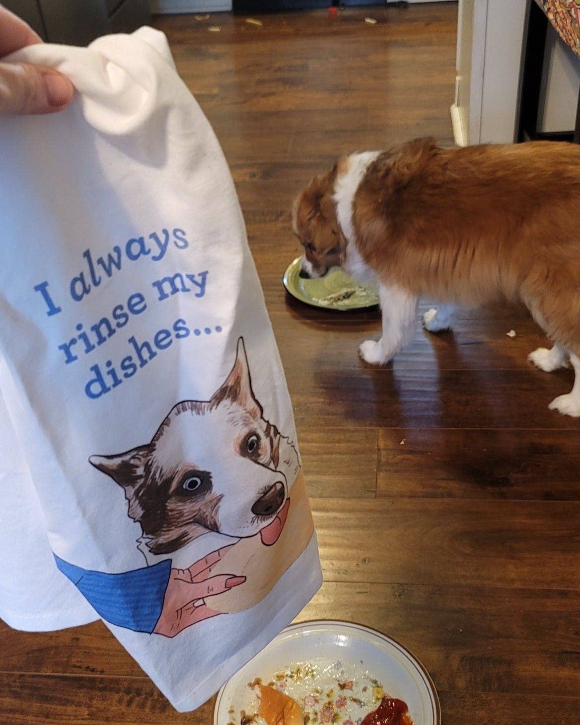 I Always Rinse My Dishes Dog Pet Parent Dishtowel